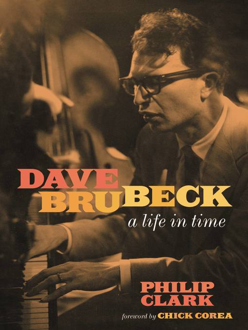 Title details for Dave Brubeck by Philip Clark - Available